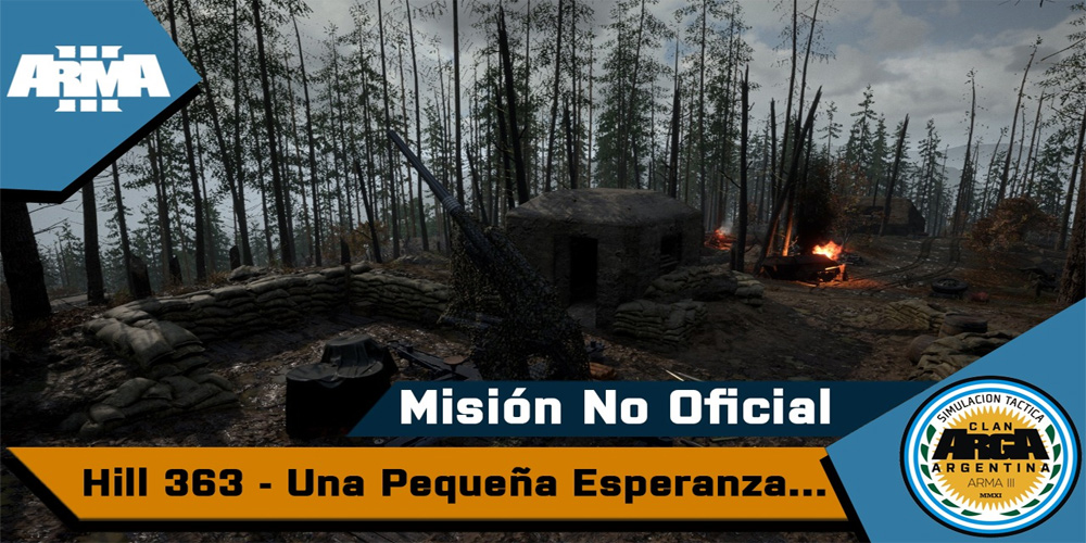 [Briefing] Colina 363 Una Pequeña Esperanza – Mision No Oficial